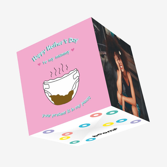 Mummy Your Present Is In My Pants Mother's Day Confetti-exploding Greetings Card