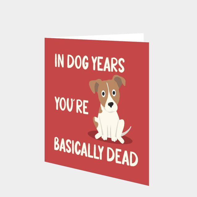 In Dog Years You're Basically Dead Jack Russel Card