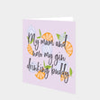 My Mum And.. Card