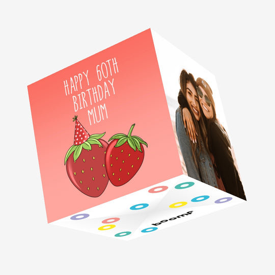 Strawberries Happy 60th Birthday Mum Confetti-exploding Greetings Card