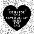 Saved All My Kisses For You Classy Valentine’s Card - 1