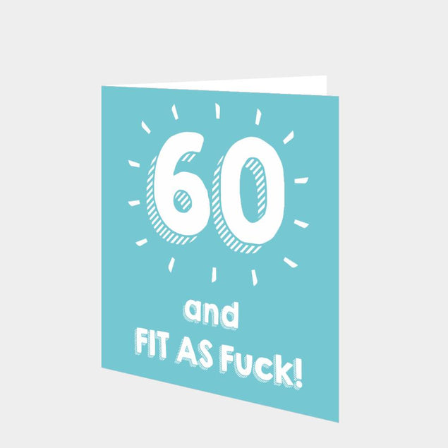60 and Fit As F**k Card