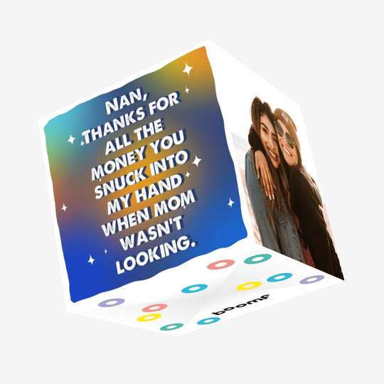 Nan Thanks For All The Money When Mom Wasn't Looking Confetti-exploding Greetings Card