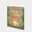 I Love You Daddy Fox Card