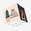 You Still Prickle My Fancy Confetti-exploding Greetings Card