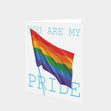 You Are My Pride Card