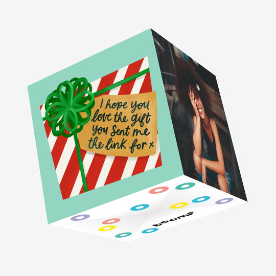 I Hope You Love The Gift You Sent Me The Link For Christmas Confetti-exploding Greetings Card