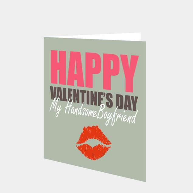 Happy Valentine's Day My Handsome Boyfriend Card