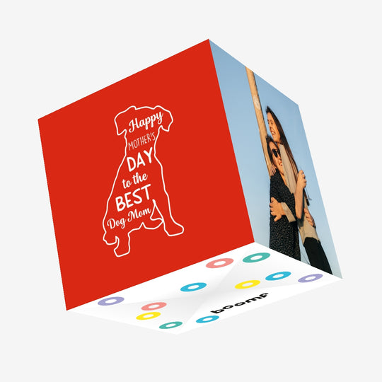 To The Best Dog Mom Confetti-exploding Greetings Card