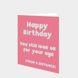 You Still Look OK For Your Age - Pink Card