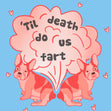 Til' Death Do Us Fart Bulldog Card