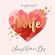 To My Beautiful Wife Happy Mother's Day Card