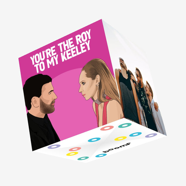 Roy To My Keeley Valentine's Day Confetti-exploding Greetings Card