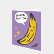 Bananas About You Card