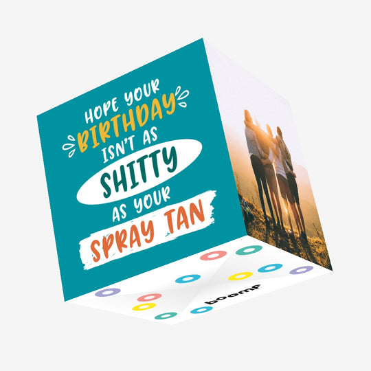 Shitty Spray Tan Birthday Confetti-exploding Greetings Card