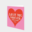 Love You Forever And A Day Card