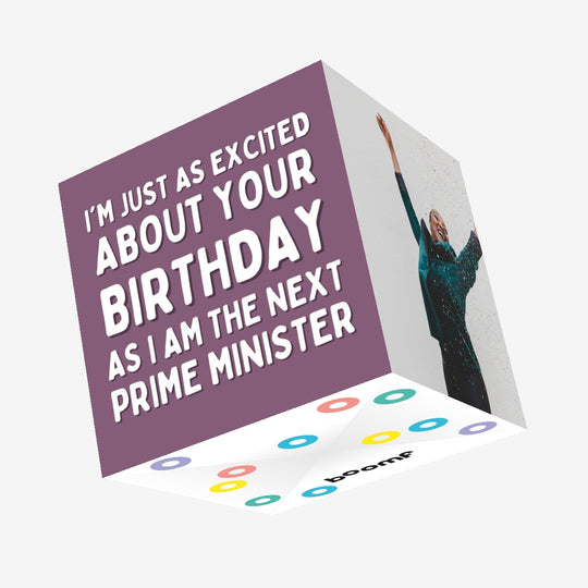 Next Prime Minister Birthday Confetti-exploding Greetings Card