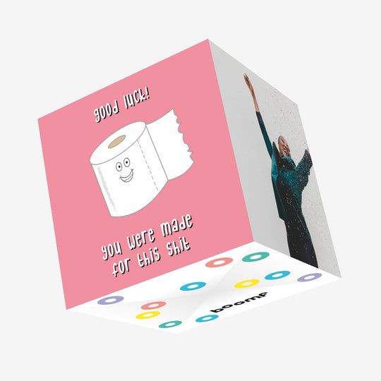 Good Luck, You Were Made For This Shit Confetti-exploding Greetings Card