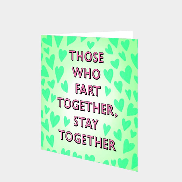 Fart Together, Stay Together Card