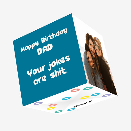 Your Jokes Are Shit Dad Birthday Confetti-exploding Greetings Card