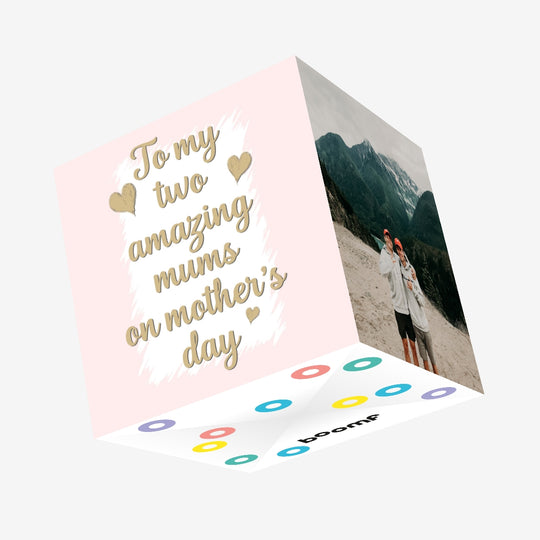 To My Two Amazing Mums On Mother's Day Confetti-exploding Greetings Card
