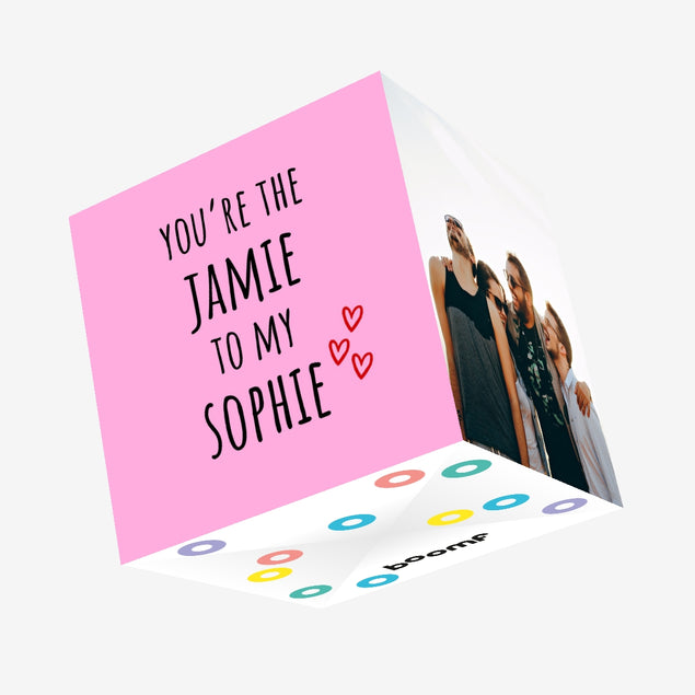 You're The Jamie To My Sophie Valentine's Confetti-exploding Greetings Card