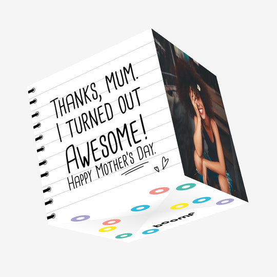 Thanks, Mum. I Turned Out Awesome Mother's Day Confetti-exploding Greetings Card