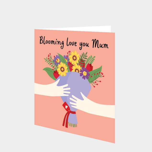 Blooming Love You Mum Card