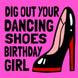 Birthday Girl Dancing Shoes Card