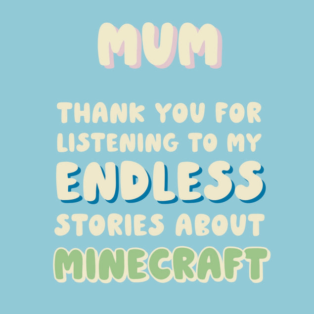 Endless stories about Minecraft Mum card - 1
