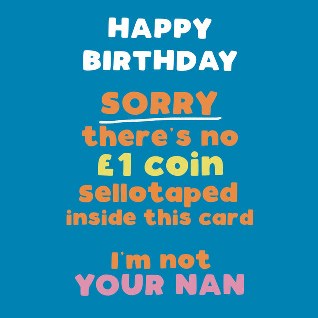 I’m Not Your Nan Birthday - 1