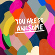 You are awesome  - 1