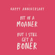 Bit Of A Moaner Funny Anniversary - 1