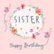 Sister Happy Birthday Card