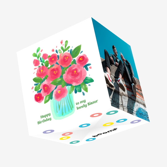 Flower Bouquet Happy Birthday To My Lovely Sister Confetti-exploding Greetings Card