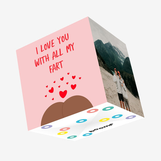 I Love You With All My Fart Confetti-exploding Greetings Card