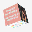 Happy Birthday Prosecco Princess Confetti-exploding Greetings Card