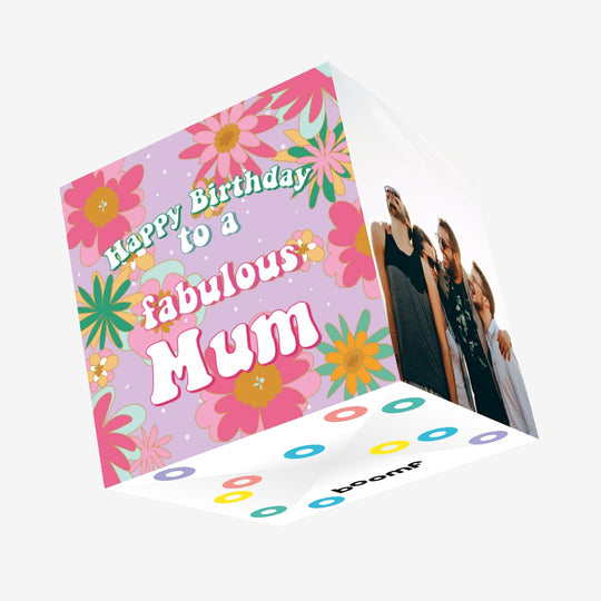 Pink Flowers Fabulous Mum Birthday Confetti-exploding Greetings Card