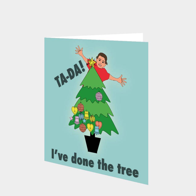 Ta-Da! I've Done The Tree Christmas Card