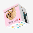 I Love You A Sloth Confetti-exploding Greetings Card
