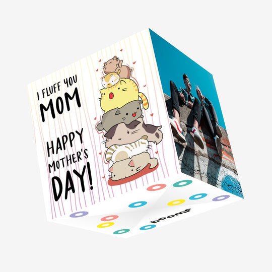 Happy Mother's Day I Fluff You Mom Ever Confetti-exploding Greetings Card