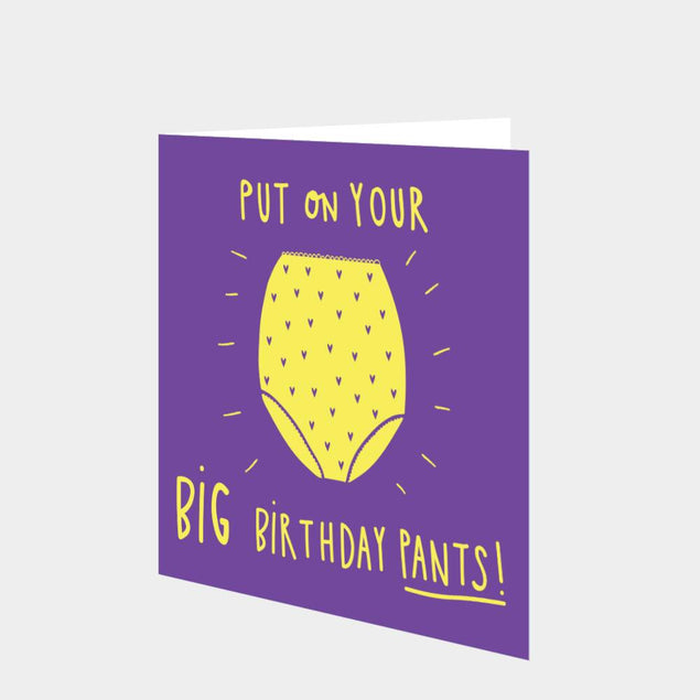 Put on your Big Birthday Pants Card
