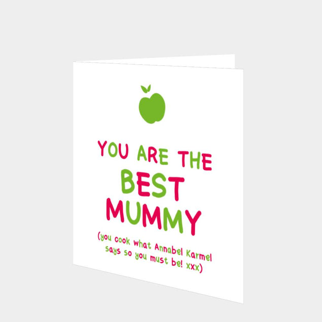 You Are The Best Mummy Card