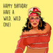 Have A Wild Wild One Card