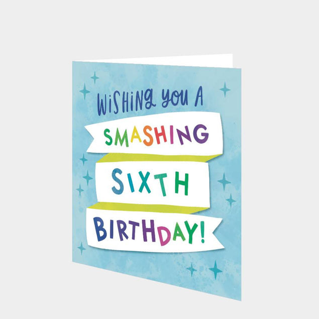 Smashing Sixth Card