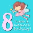 Have A Magical 8th Birthday Greeting Card - 1