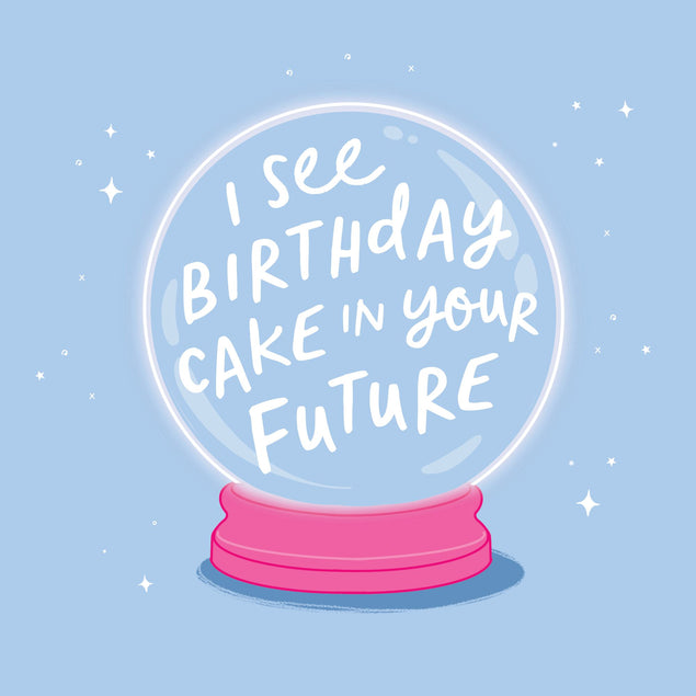 Birthday Cake Future Card