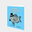 You're Such A SoFishticated Dad Card