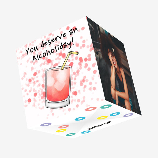 You Deserve An Alcoholiday Confetti-exploding Greetings Card