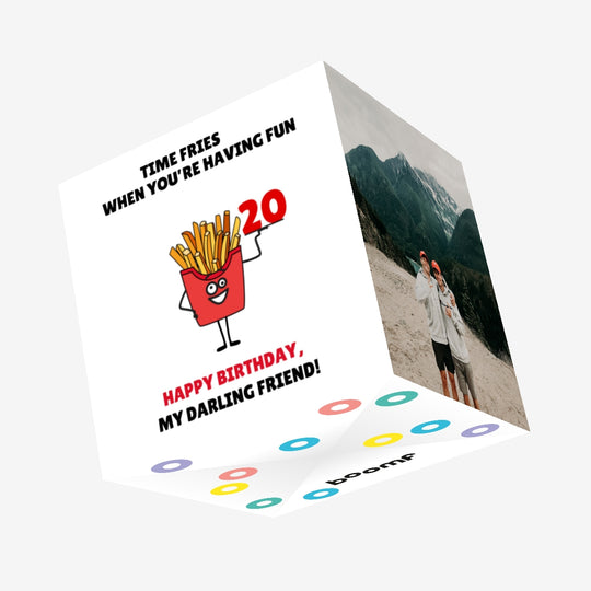 Time Fries When You're Having Fun 20th Birthday Friend Confetti-exploding Greetings Card